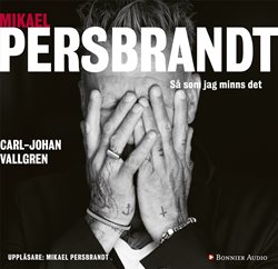 Mikael Persbrandt - Så som jag minns det